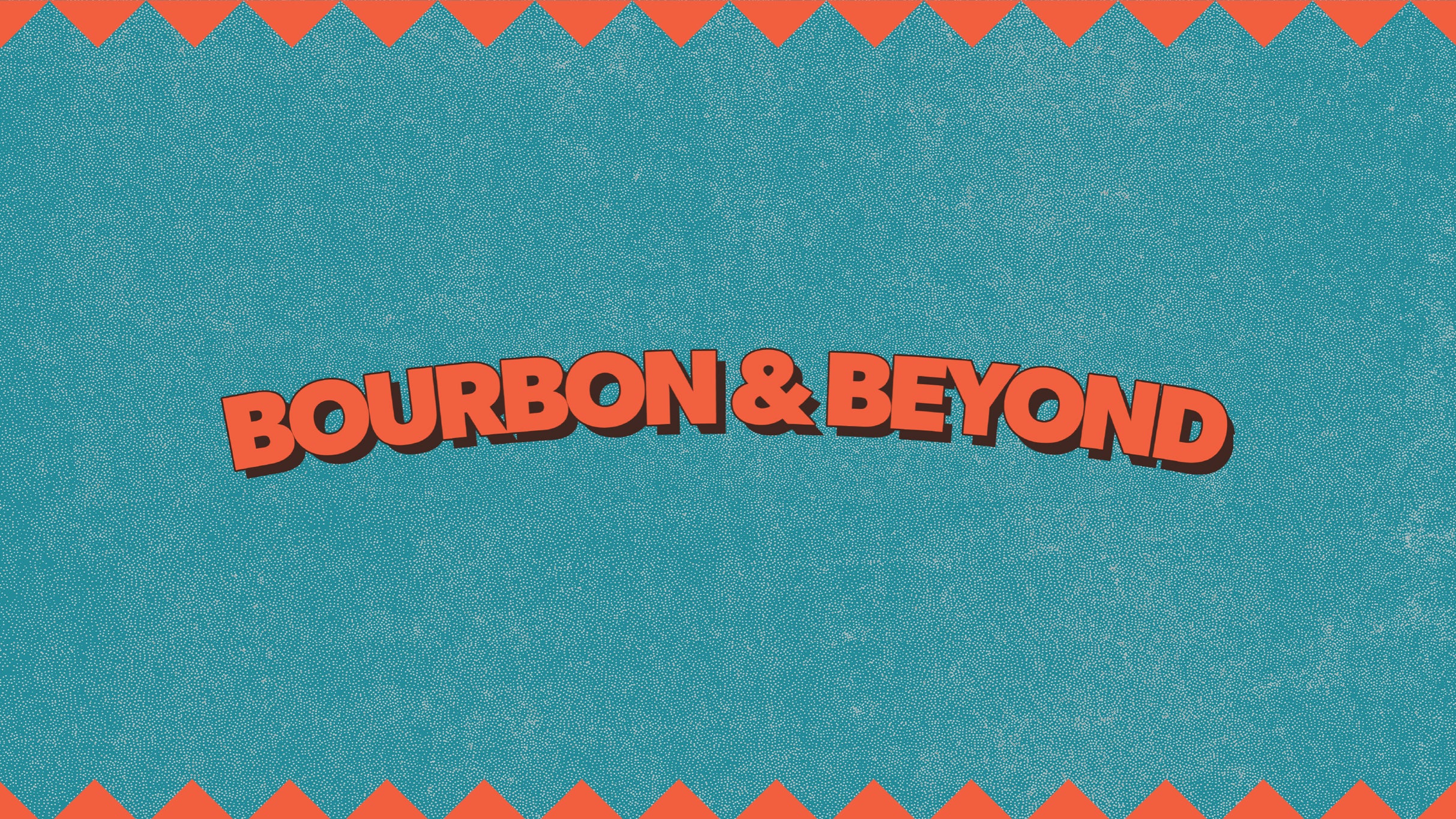 Bourbon & Beyond Festival