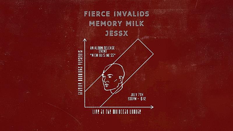 Gravity Bookings Presents: Fierce Invalids, Memory Milk & JessX