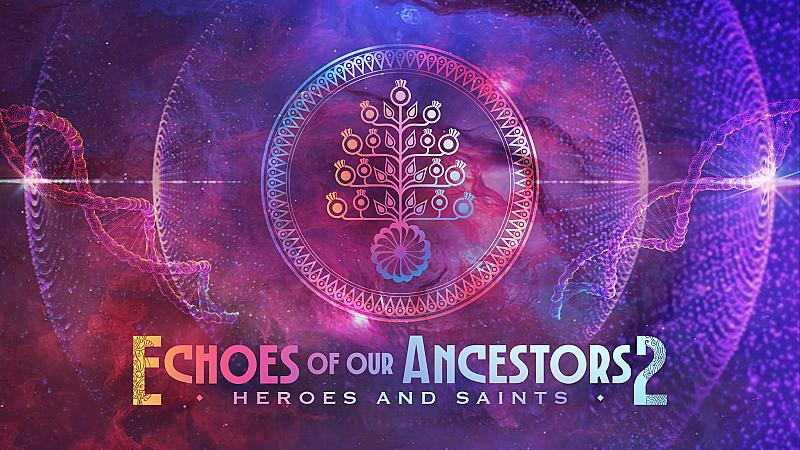 Echoes of our Ancestors 2